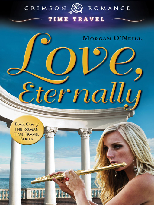 Title details for Love, Eternally by Morgan O'Neill - Available